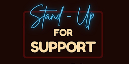 Immagine principale di Stand-Up for Support 