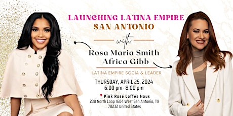 Latina Empire San Antonio OFFICIAL LAUNCH - The Power of Authenticity