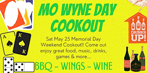 Primaire afbeelding van MO WYNE DAY FEST Memorial Day Weekend Cookout