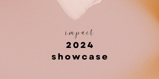 Primaire afbeelding van Impact Performing Arts 2024 Showcase