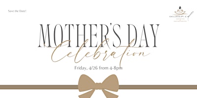 Exclusive Mother's Day Event! primary image