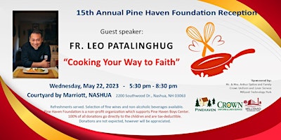 Pine Haven Reception: "Cooking Your Way to Faith" by Fr. Leo Patalinghug primary image