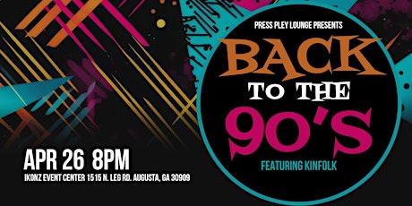 Press Pley Lounge Presents: Back To The 90s