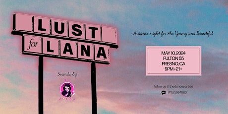 LUST FOR LANA: A Tribute Night to Lana Del Rey - FRESNO (21+)  primärbild
