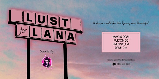 Primaire afbeelding van LUST FOR LANA: A Tribute Night to Lana Del Rey - FRESNO (21+)