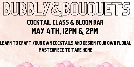 Imagem principal de Bubbly and Bouquets:Cocktail Class and Bloom Bar