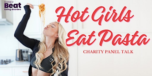 Immagine principale di Hot Girls Eat Pasta: Charity Panel Talk and Activewear Sale 