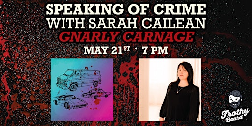 Primaire afbeelding van Speaking of Crime with Sarah Cailean: Gnarly Carnage (Charleston)