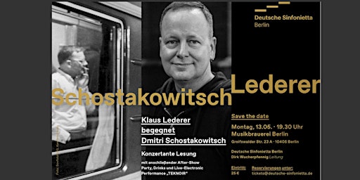 Hauptbild für Klaus Lederer begegnet Dmitri Schostakowitsch, Deutsche Sinfonietta Berlin