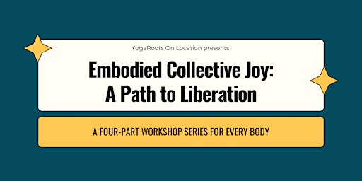 Immagine principale di Embodied Collective Joy: A Path to Liberation: Joy as Spirituality 