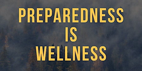 Preparedness Is Wellness: Basic Emergency Preparedness (Virtual Replay) primary image