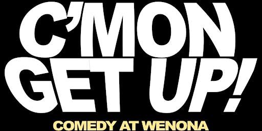 Primaire afbeelding van C'mon Get Up: Comedy
