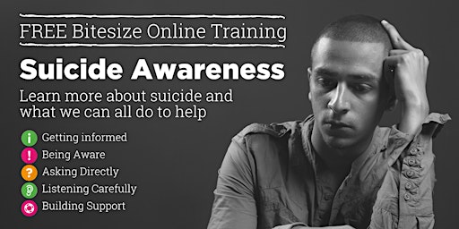 Suicide Awareness, Bitesize Training 1/07/2024 primary image