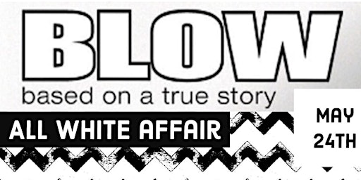 Blow All White Affair primary image