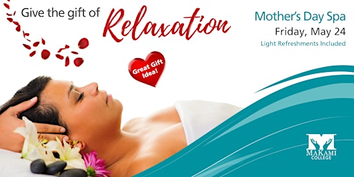 Primaire afbeelding van Mothers Day Spa Treatments at MaKami  College Edmonton - Session 1