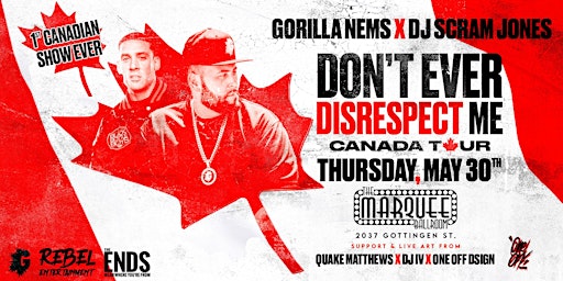 Imagem principal do evento Nems & Scram Jones - Don't Ever Disrespect Me Canada Tour - Halifax, NS