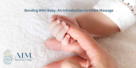 Bonding With Baby: An Introduction to Infant Massage