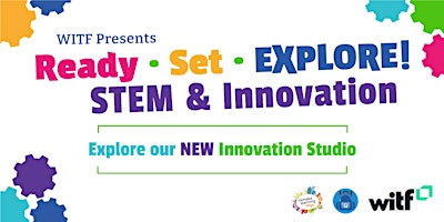 Primaire afbeelding van Ready, Set, Explore STEM & Innovation