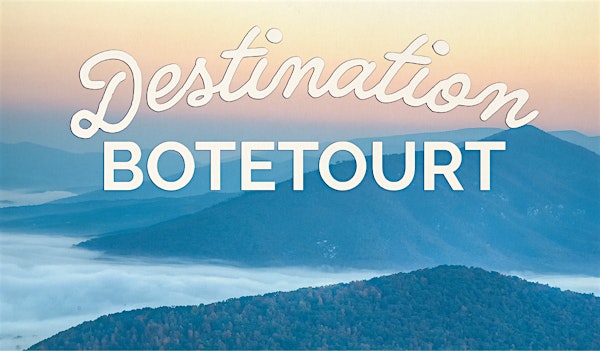 Destination Botetourt:  Small Business Tourism Summit