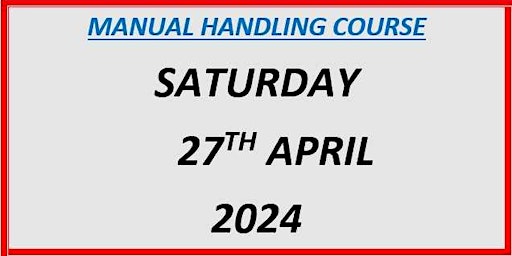 Manual Handling Course:  Saturday 27th April 2024 primary image