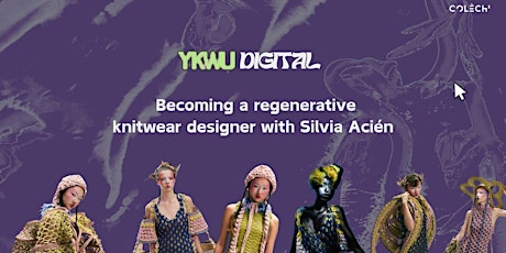 Immagine principale di How to become a regenerative knitwear designer with Acien {online} 