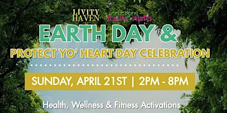 Livity Haven x Go Green Fashionista  - Earth + Protect Yo HeArt Day Fest