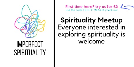 IMPERFECT SPIRITUALITY: Spirituality Meetup in Bham (Try us for £3)