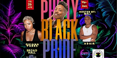 Primaire afbeelding van Sway Philly Presents Philly Black Pride Kick Off, hosted by Mal!