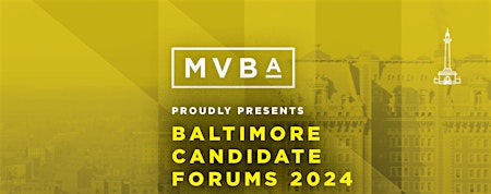 Imagem principal de Baltimore City Candidate Forum - City Council President and Mayor