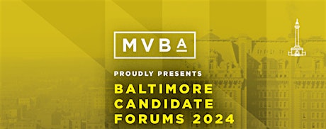 Baltimore City Candidate Forum - Districts 11 and 12