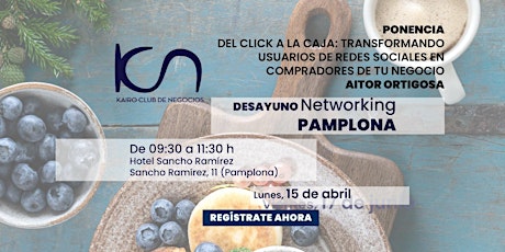 Imagen principal de KCN Desayuno de Networking Pamplona - 15 de abril