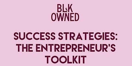 Success Strategies: The Entrepreneur's Tool Kit