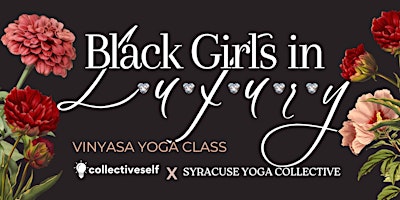 Black Girls in Luxury: Yoga Class and Meet-up primary image