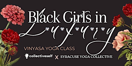 Black Girls in Luxury: Yoga Class and Meet-up