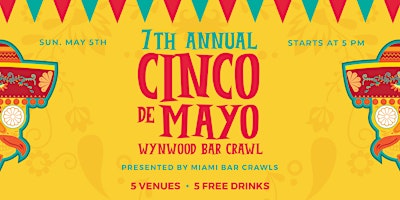 Primaire afbeelding van Wynwood Cinco de Mayo Bar Crawl  (DAY TWO - SUNDAY, May 5th)