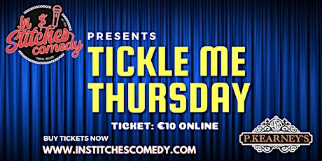 In Stitches Comedy - Thursday "TMT" @Peadar Kearney's Pub. 8:30PM Doors