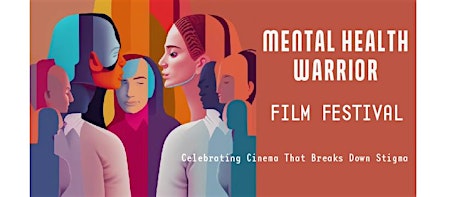 Imagem principal do evento Mental Health Warrior Film Festival