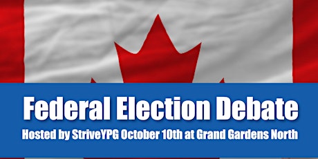 Federal Election Candidate Meet & Greet and Debate for Young Professionals primary image