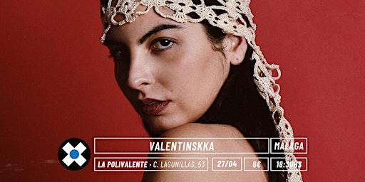Imagen principal de VALENTINSKKA · Presentación EP "La Virada" MLG