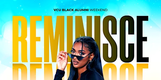 Primaire afbeelding van Reminisce Day Party : VCU Black Alumni Weekend