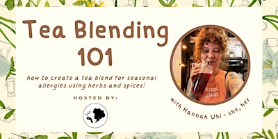 Hauptbild für Tea Blending 101: Seasonal Allergies