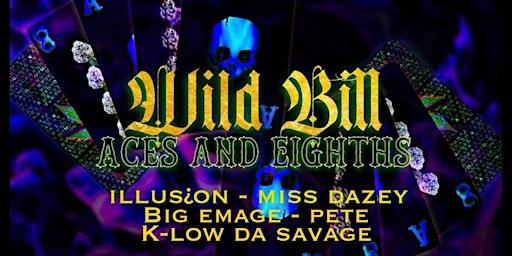 Imagem principal do evento CAFE CANNA Presents: Wild Bill’s ACES & EIGTHS Music Bash!