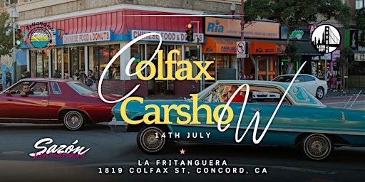 Primaire afbeelding van Sazon Latin Food Festival x Colfax Carshow in Concord - *Family Friendly*