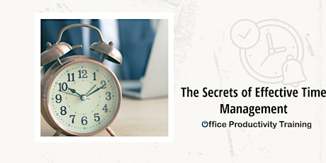 The Secrets of Effective Time Management