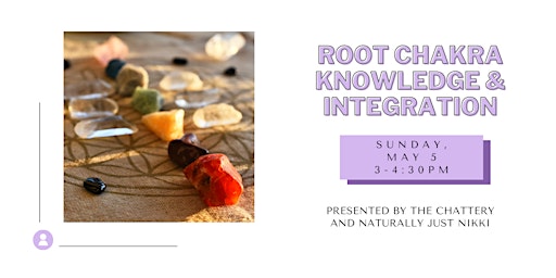Primaire afbeelding van Root Chakra Knowledge & Integration - IN-PERSON CLASS