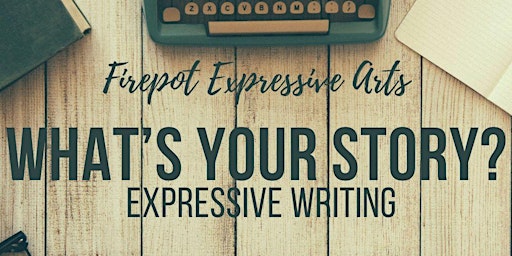 Intro to What's Your Story? Expressive Writing (Virtual) primary image