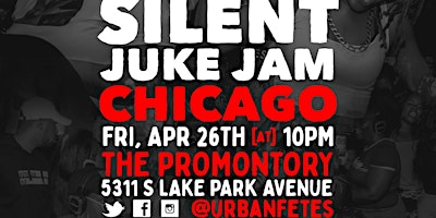 Image principale de SILENT PARTY CHICAGO "JUKE ME ON THE FLOOR"