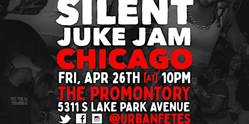 Imagem principal do evento SILENT PARTY CHICAGO "JUKE ME ON THE FLOOR"