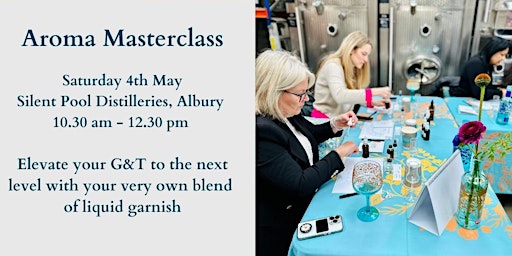 Image principale de An Aroma Gin Garnish Masterclass - an event like no other with Silent Pool