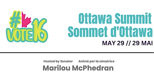 Imagem principal do evento Vote16 Ottawa Summit // Sommet d'Ottawa